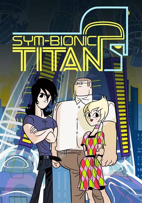 bionic titan|sym bionic titan watchcartoononline.